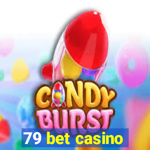 79 bet casino